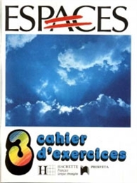 ESPACES 3. Cahier d`exercices