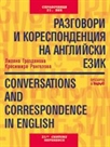       - Conversations and Correspondence in English